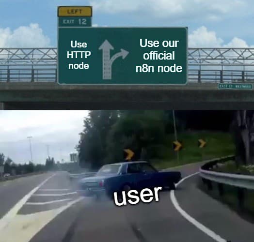Highway meme comparing an HTTP node with the official n8n node